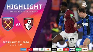 [Highlight] PremierLeague : เวสต์แฮม vs บอร์นมัธ (22-02-69)
