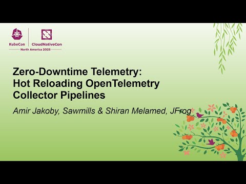 Zero-Downtime Telemetry: Hot Reloading OpenTelemetry Collector Pipel... Amir Jakoby & Shiran Melamed