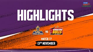 Match Highlights: Tamil Thalaivas vs Bengaluru Bulls | November 13 | vivo Pro Kabaddi