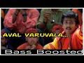 Aval Varuvala BASS BOOSTED Use Headphones Stuart Creation Tamil