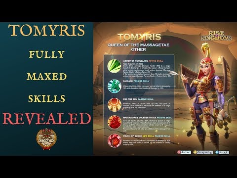 MUST SEE! TOMYRIS FULLY MAXED SKILLS REVEALED - Rise of Kingdoms