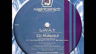 S.W.A.T. Featuring DJ Rasoul - They Keep Coming (Downshift Mix)