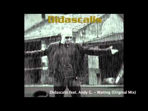 Didascalis feat. Andy G. - Waiting (Original Mix)