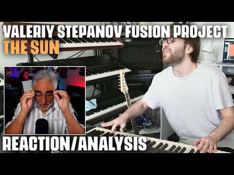 "The Sun" by Valeriy Stepanov Fusion Project, Reaction/Analysis by Musician/Producer