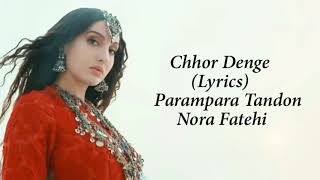 Chod Denge Full Song With Lyrics Nora Fatehi  Para