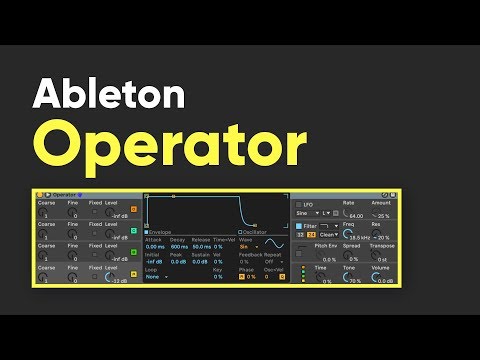 Ableton Live Operator synth tutorial