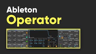 Video thumbnail for Ableton Live Operator synth tutorial by once upon a synth