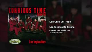 Los Cara De Trapo – Los Tucanes De Tijuana (Audio Oficial)