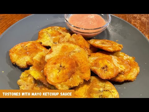 Tostones (Fried Green Plantains) with Mayo Ketchup Sauce