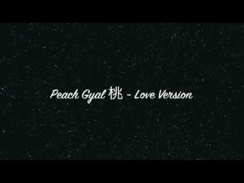 PEACH GYAL - LOVE VERSION (SHOW LOVE RIDDIM)