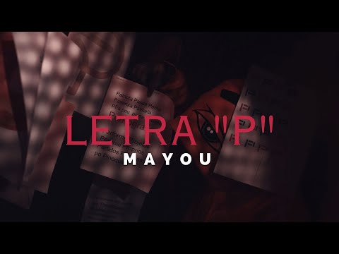 Mayou - Letra "P" (Official Video)