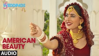American Beauty Full Audio |5 Weddings |Nargis, Rajkummar |Mika Singh, Miss Pooja, Prakriti K,Kaur S