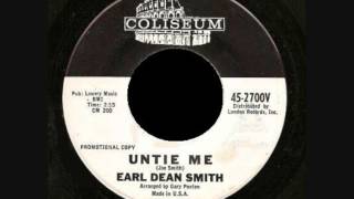 EARL DEAN SMITH - UNTIE ME
