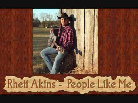 Rhett Akins -  People Like Me