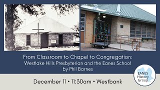 EHG - The Intertwined History of Westlake Hills Presbyterian and the Eanes School