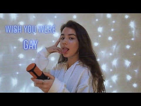 Video thumbnail for wish you were gay