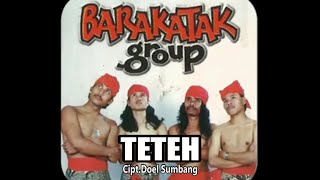 Download lagu TETEH - BARAKATAK . mp3 Download lagu TETEH - BARAKATAK . mp3