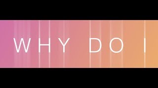 NERVO - &#39;Why Do I&#39; Ft. LUX (Official Lyric Video)