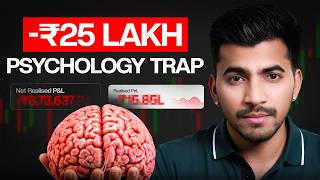 I Lost 25 Lakh in Trading | Don't Fall Into This Psychology Trap