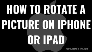 How to Rotate a Picture on iPhone or iPad