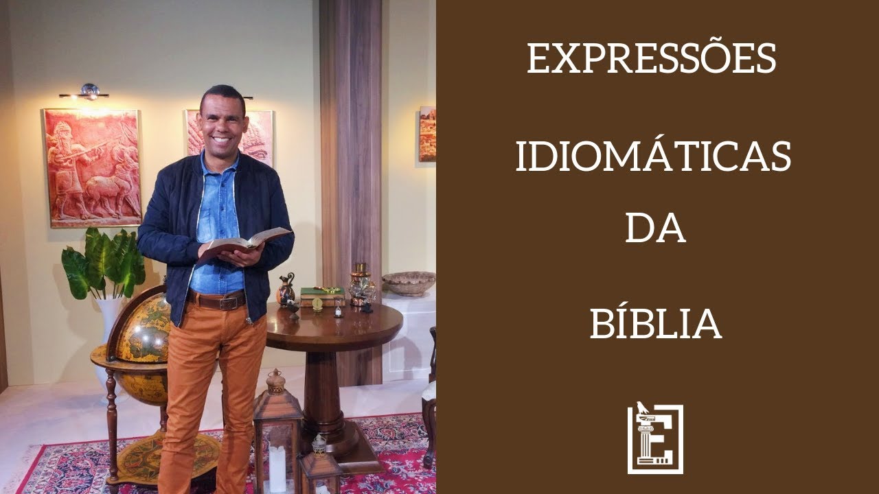 Expressões Idiomáticas da Bíblia - Rodrigo Silva
