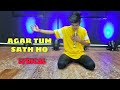 Agar tum sath ho-Tamasha| Lyrical| cover dance| Deepak| choreographed by Jatin Sharma