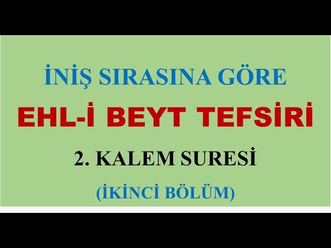 Kalem Suresi 2. Ders