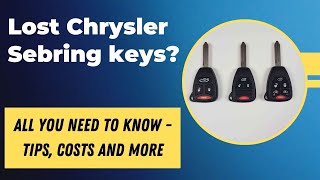 Chrysler Sebring Key Replacement - How to Get a New Key. (Tips to Save Money, Costs, Keys & More.)