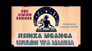 Download lagu JISINZA _-MGANGA 0611468752 Song Maisha_Pro Simoni Danger Msambazaji Mashaka studio 0627281601 mp3