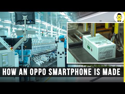Oppo Factory tour: How a smartphone is made from start to finish!