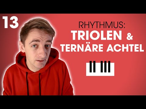 TRIOLEN & TERNÄRE ACHTEL | Musiktheorie-Basics [13] | Klavier lernen
