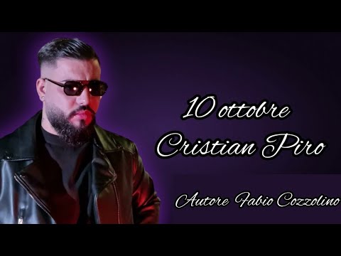 Cristian Piro - 10 Ottobre -
