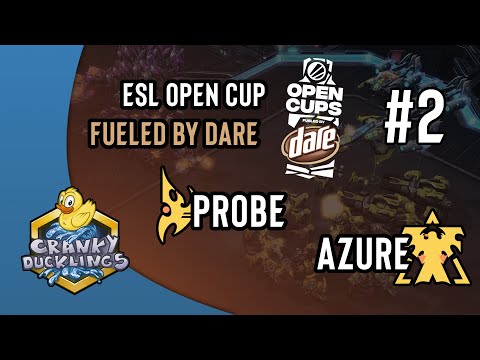 Probe vs Azure - PvT | ESL Open Cup #2 Fueled by Dare | SEA-OCE StarCraft 2 Tournament