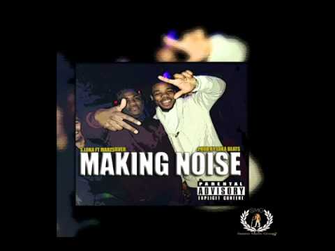 S.Loka ft MarzSilver - Making'Noise [Prod by Loka Beats]