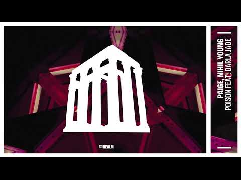 Nihil Young, Paige - Poison feat. Darla Jade - REALM Records