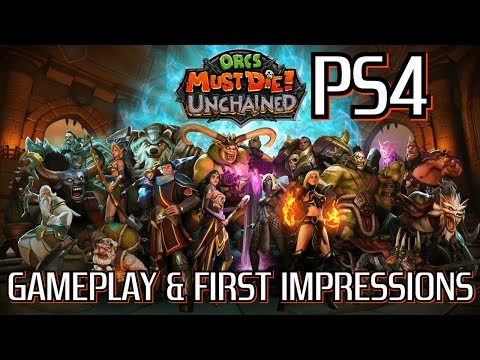 ORCS Must Die! Unchained  PS4 Version Gameplay & First Impressions