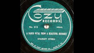 A Faded Petal From a Beautiful Bouquet ~ Stanley O'Dell (1953) (Hank Snow cover)