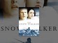 The Snow Walker The Snow Walker