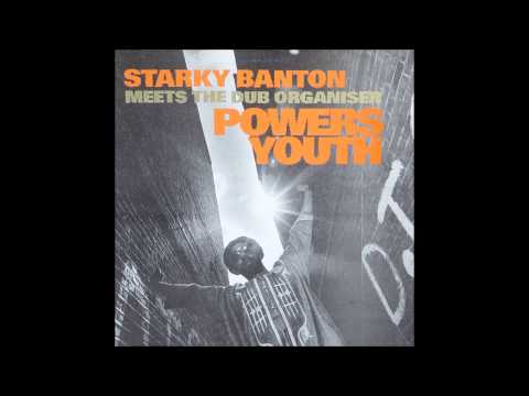 Starky Banton   Powers Youth   I&I Saw Dem Coming + version