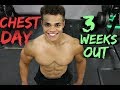 HIGH INTENSITY CHEST WORKOUT! | 3 WEEKS OUT