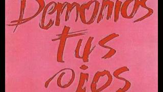DEMONIOS TUS OJOS: BICHO SALVAJE