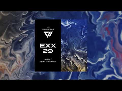 Yasha F - DON'T LOOK BACK