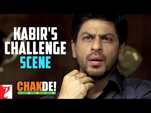 Kabir's Challenge | Scene | Chak De India | Shah Rukh Khan | Shimit Amin