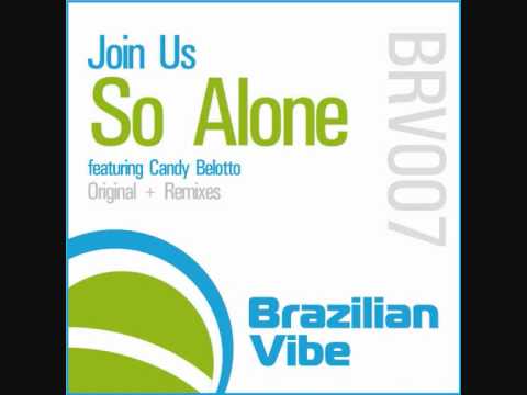 Join Us feat. Candy Belotto - So Alone (Andre Dazzo Remix)