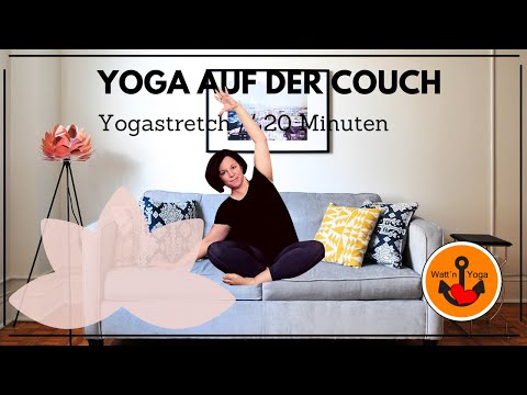 Yoga auf der Couch I Ganzkörper Stretch I den ganzen Körper dehnen  & mobilisieren I 20 Minuten