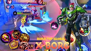 XBorg Best BUILDS and EMBLEMS to Dominate High Rank Matches | Mobile Legends |