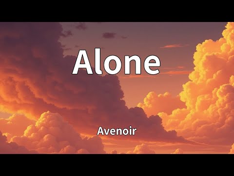 Avenoir - Alone (Lyrics)