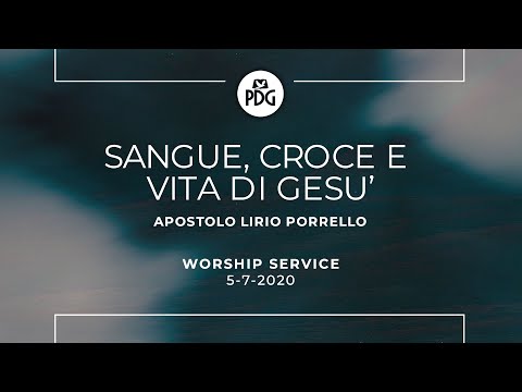 Sangue, croce e vita di Gesù - Ap. Lirio Porrello - 5 Luglio 2020
