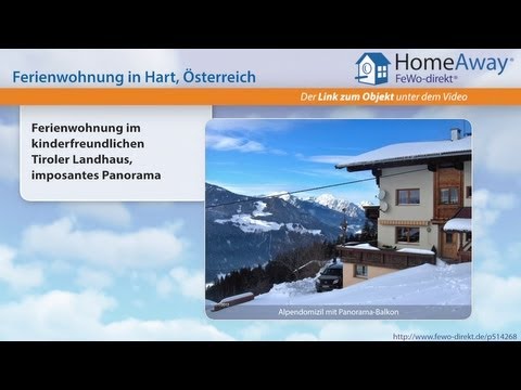 Tirol: Ferienwohnung im kinderfreundlichen Tiroler Landhaus, imposantes - FeWo-direkt.de Video