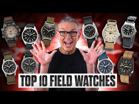 Top 10 Best Field Watches! $50 - $500!